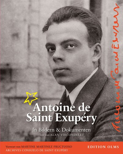 9783283011703: Antoine de Saint-Exupry - Sein Leben in Bildern und Dokumenten