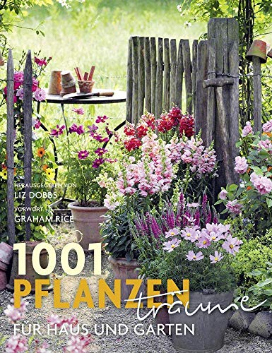 9783283012441: 1001 Pflanzentrume fr Haus und Garten: Ausgewhlt und vorgestellt von 39 Experten und Pflanzenliebhabern.