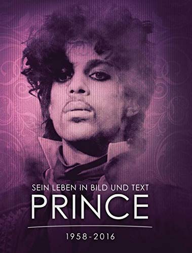 Stock image for PRINCE 1958 2016 Sein Leben in Bild und Text for sale by PBShop.store US