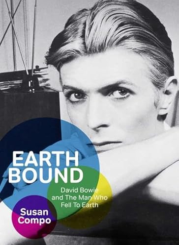 Beispielbild fr Earthbound: David Bowie and The Man who fell to Earth: Englische Originalausgabe / Original English edition zum Verkauf von Bernhards Books