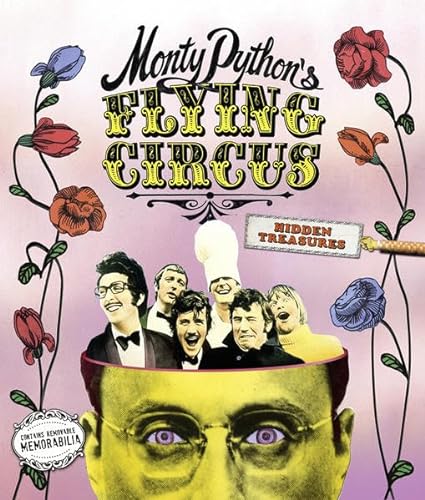 Monty Python's Flying Circus : Hidden Treasures. With a foreword by the Pythons. - Rod Green