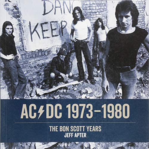 9783283012885: AC/DC 1973-1980: The Bon Scott Years. Englische Originalausgabe.