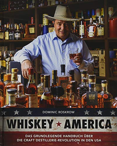 Beispielbild fr Whiskey America: Das grundlegende Handbuch ber die Craft Distillerie-Revolution in den U.S.A. zum Verkauf von medimops