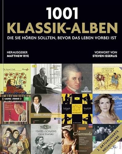 9783283013097: 1001 Klassik-Alben, die Sie hren sollten, bevor das Leben vorbei ist: Ausgewhlt und vorgestellt von 35 Musikern und Musik-Kritikern