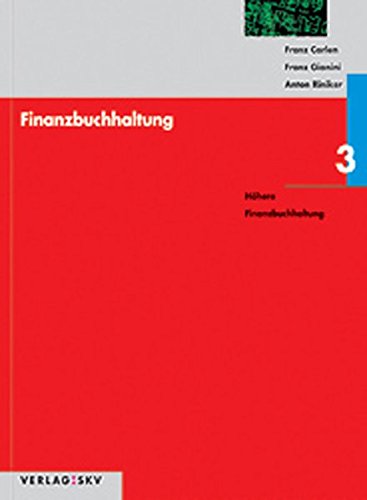 9783286313002: Finanzbuchhaltung: Hhere Finanzbuchhaltung: Theorie und Aufgaben: 3 (Livre en allemand)
