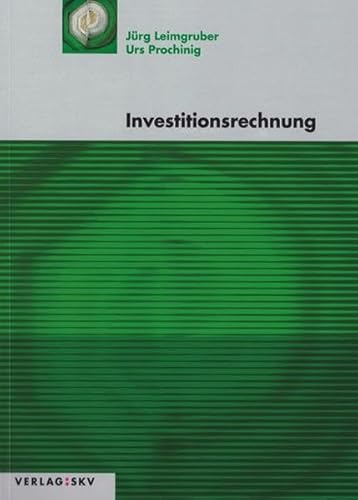 9783286319974: Investitionsrechnung: Theorie und Aufgaben - Leimgruber, Jrg