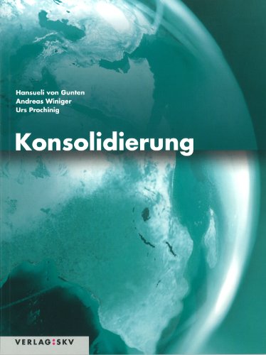 9783286334557: Konsolidierung: Theorie und Aufgaben by Gunten, Hansueli von; Prochinig, Urs;...