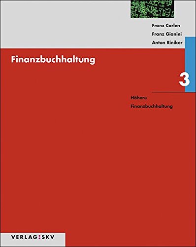9783286344648: Finanzbuchhaltung / Finanzbuchhaltung 3 - Hhere Finanzbuchhaltung, Bundle: Bundle: Theorie, Aufgaben und Lsungen inkl. PDFs - Carlen, Franz