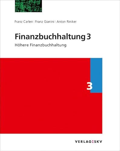 9783286344662: Finanzbuchhaltung 3 - Hhere Finanzbuchhaltung, Bundle: Bundle: Theorie und Aufgaben sowie Lsungen inkl. PDFs - Carlen, Franz