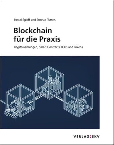 Stock image for Blockchain fr die Praxis: Kryptowhrungen, Smart Contracts, ICOs und Tokens for sale by medimops