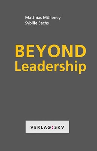 9783286514355: Beyond Leadership - Sachs, Sybille