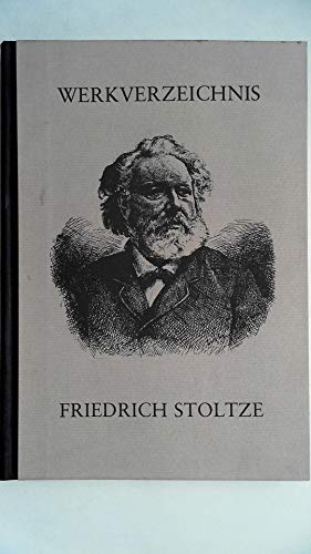 Werkverzeichnis Friedrich Stoltze. [Neubuch] - Vereinigung der Freunde des Stoltze-Museums e.V. Frankfurt a.M.Alfred Estermann Dore Struckmeier-Schubert u. a.