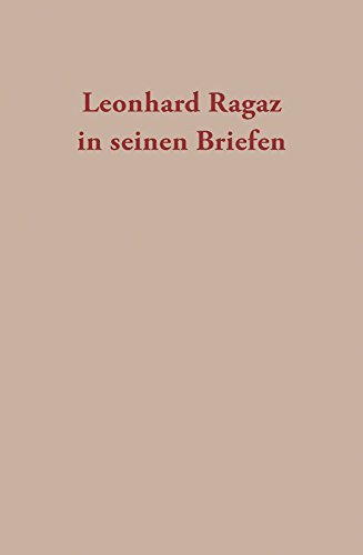 Leonhard Ragaz in seinen Briefen: 1887-1914: BD 1