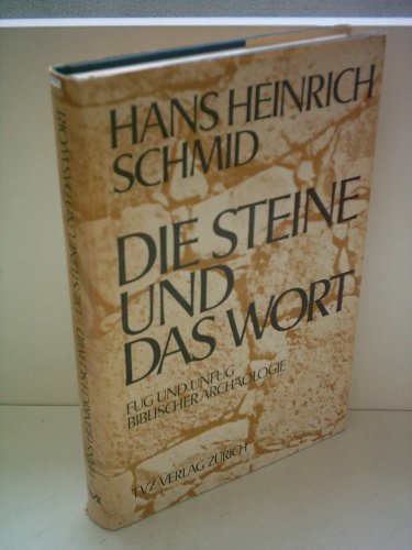 9783290113520: Die Steine und das Wort. Fug und Unfug biblischer Archologie