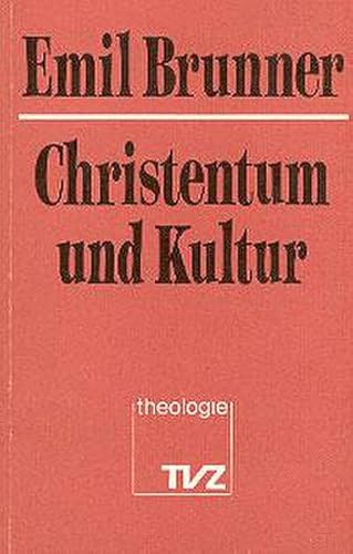 Christentum und Kultur. Eingel. u. bearb. v. R.Wehrli.