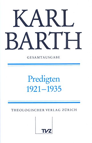Imagen de archivo de Predigten 1921-1935 (Karl Barth Gesamtausgabe, 1) (German Edition) [Hardcover ] a la venta por booksXpress