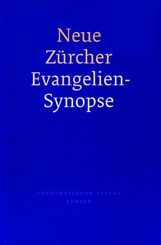 Stock image for Neue Zrcher Evangeliensynopse for sale by medimops