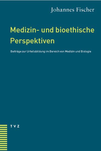 Stock image for Medizin und bioethische Perspektiven for sale by ISD LLC