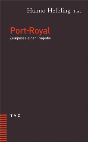 9783290173296: Port Royal: Zeugnisse Einer Trgodie
