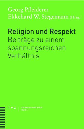 9783290173630: Religion Und Respekt: Beitrage Zu Einem Spannungsreichen Verhaltnis: 5 (Christentum Und Kultur)