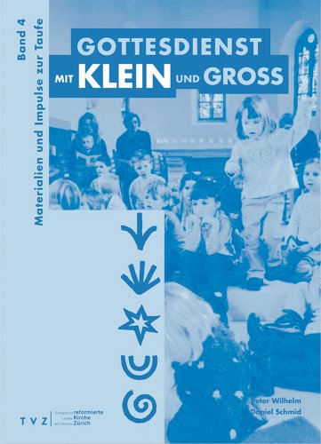 9783290173838: Gottesdienst Mit Klein Und Gross: Materialien Und Impulse Zur Taufe (German Edition)