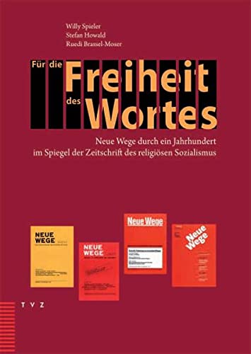 Stock image for Fur Die Freiheit Des Wortes: Neue Wege Durch Ein Jahrhundert Im Spiegel Der Zeitschrift Des Religiosen Sozialismus (German Edition) [Hardcover ] for sale by booksXpress