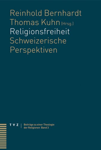 Stock image for Religionsfreiheit: Schweizerische Perspektiven (Beitrage Zu Einer Theologie der Religionen) (German Edition) [Soft Cover ] for sale by booksXpress