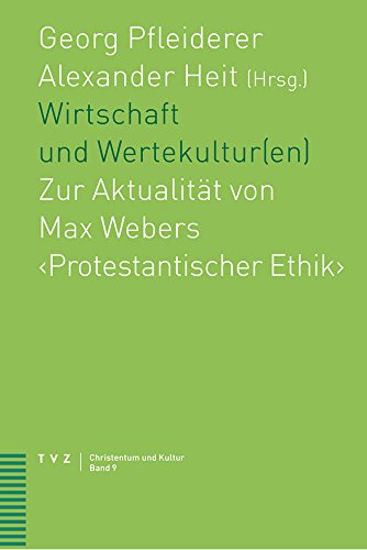 Stock image for Wirtschaft Und Wertekultur(en): Zur Aktualitat Von Max Webers (Christentum Und Kultur) (German Edition) [Soft Cover ] for sale by booksXpress