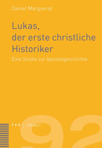 9783290174729: Lukas, Der Erste Christliche Historiker: Eine Studie Zur Apostelgeschichte: 92 (Abhandlungen Zur Theologie Des Alten Und Neuen Testaments)