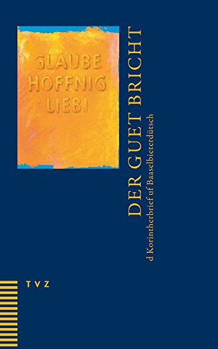 Stock image for Der Guet Bricht: D Korintherbrief Uf Baaselbieterdutsch (French Edition) [Soft Cover ] for sale by booksXpress