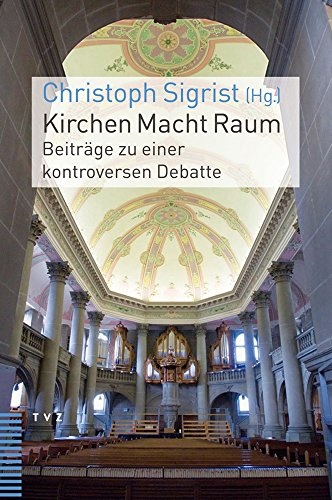 Imagen de archivo de Kirchen Macht Raum: Beitrge zu einer kontroversen Debatte a la venta por medimops