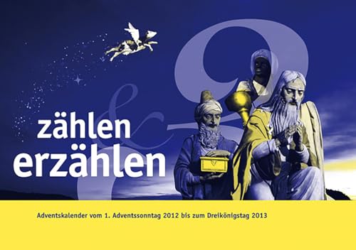 Stock image for Zahlen & Erzahlen: Adventskalender Vom 1. Adventssonntag 2012 Bis Zum Dreikonigstag 2013 (German Edition) [Soft Cover ] for sale by booksXpress