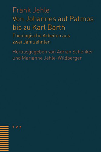 Stock image for Von Johannes auf Patmos bis zu Karl Barth for sale by ISD LLC