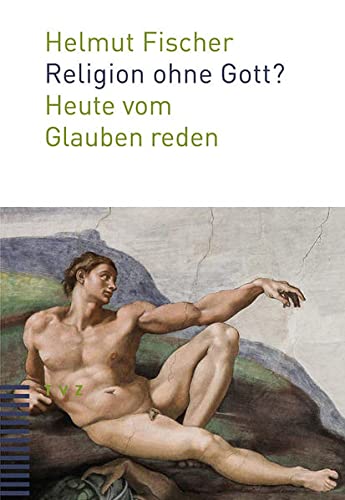 Stock image for Religion Ohne Gott?: Heute Vom Glauben Reden (German Edition) [Soft Cover ] for sale by booksXpress