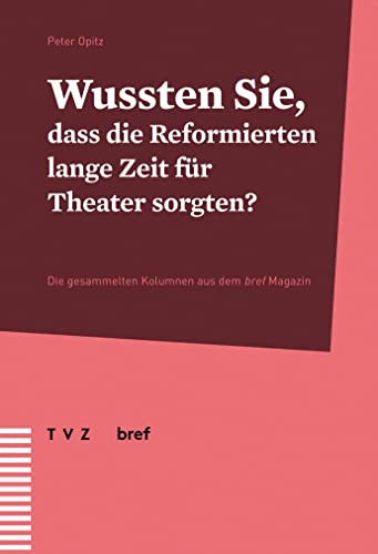 Beispielbild fr Wussten Sie, Dass Die Reformierten Lange Zeit Fur Theater Sorgten? (German Edition) [Soft Cover ] zum Verkauf von booksXpress
