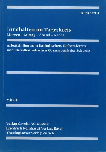 Stock image for Evangelisch-Reformiertes Gesangbuch / Werkheft 4: Innehalten Im Tageskreis (German Edition) for sale by Fachbuch-Versandhandel