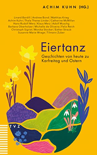 Stock image for Eiertanz: Geschichten von heute zu Karfreitag und Ostern for sale by medimops