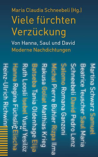 Beispielbild fr Viele frchten Verzckung: Von Hanna, Saul und David. Moderne Nachdichtungen zum Verkauf von medimops