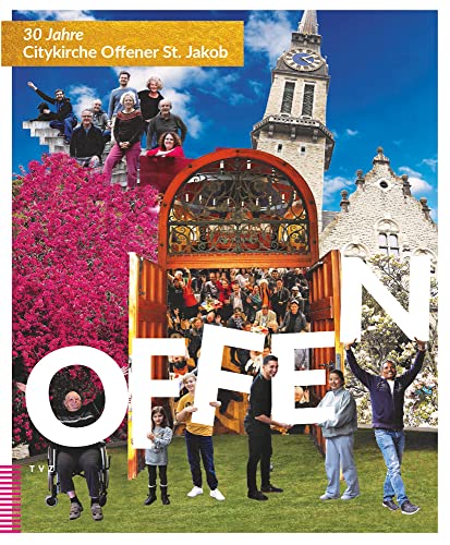 Imagen de archivo de Offen: 30 Jahre Citykirche Offener St. Jakob a la venta por Revaluation Books