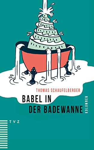 Stock image for Babel in Der Badewanne: Kolumnen (German Edition) for sale by GF Books, Inc.