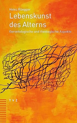 Beispielbild fr Lebenskunst des Alterns: Gerontologische und theologische Aspekte zum Verkauf von medimops