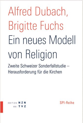 Beispielbild fr Ein neues Modell von Religion. Zweite Sonderfallstudie - Herausforderung fr die Kirchen. zum Verkauf von medimops