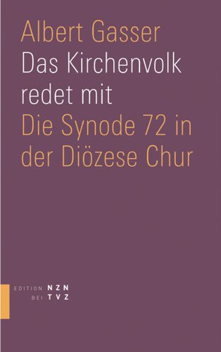 Imagen de archivo de Das Kirchenvolk Redet Mit: Die Synode 72 in Der Diozese Chur (German Edition) [Soft Cover ] a la venta por booksXpress