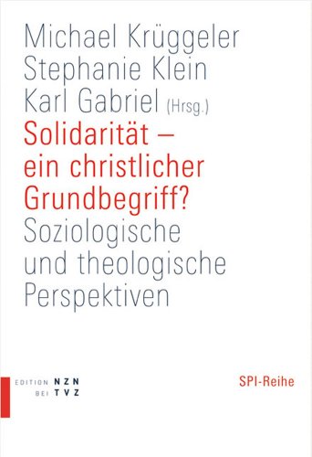 Stock image for Solidaritat - ein christlicher Grundbegriff? for sale by ISD LLC