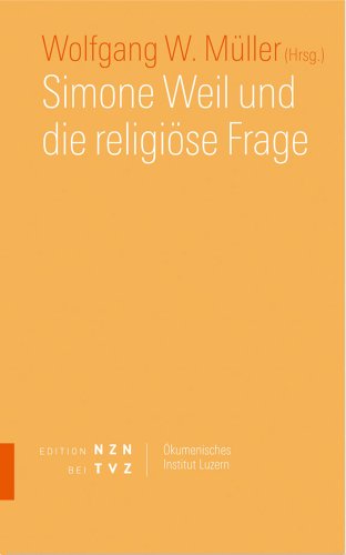 9783290200367: Simone Weil und die religise Frage: 5 (Schriften des Okumenischen Instituts Luzern)