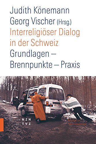 9783290200428: Interreligiser Dialog in der Schweiz: Grundlagen Brennpunkte Praxis. Beitrge zur Pastoralsoziologie SPI (Publikationsreihe des Schweizerischen Pastoralsoziologischen Instit uts SPI)