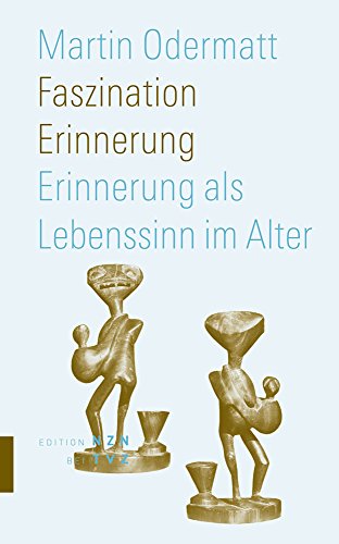 9783290200497: Faszination Erinnerung: Erinnerung Als Lebenssinn Im Alter