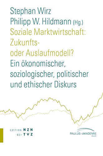 Stock image for Soziale Marktwirtschaft: Zukunfts- oder Auslaufmodell? for sale by ISD LLC