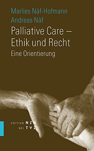 Beispielbild fr Palliative Care - Ethik und Recht: Eine Orientierung (German Edition) zum Verkauf von BuchZeichen-Versandhandel