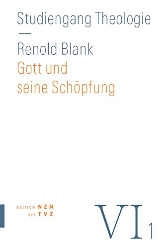 9783290200732: Gott Und Seine Schopfung: Gotteslehre, Schopfungslehre: VI,1 (Studiengang Theologie)